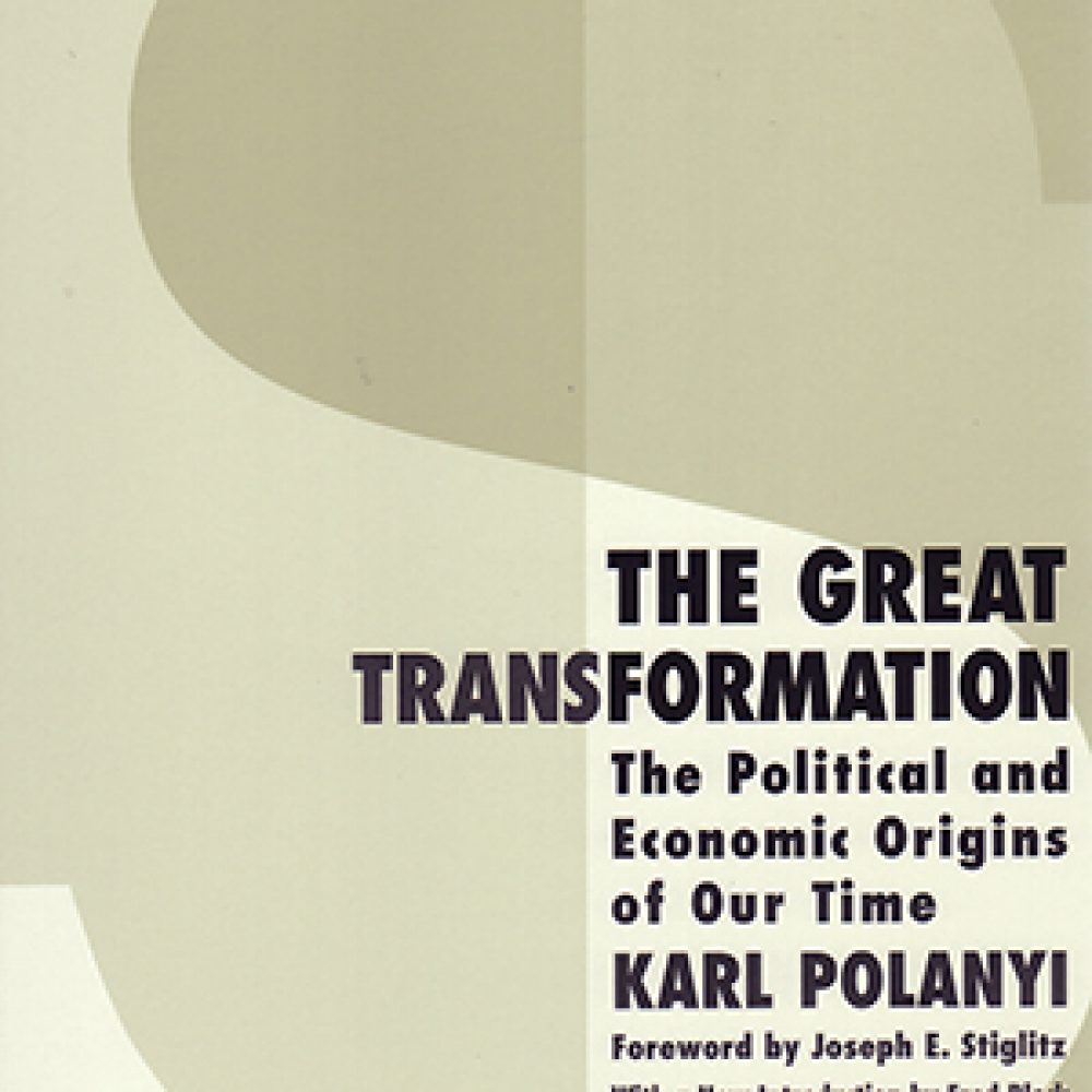 The great transformation: the political and economic origins of our time