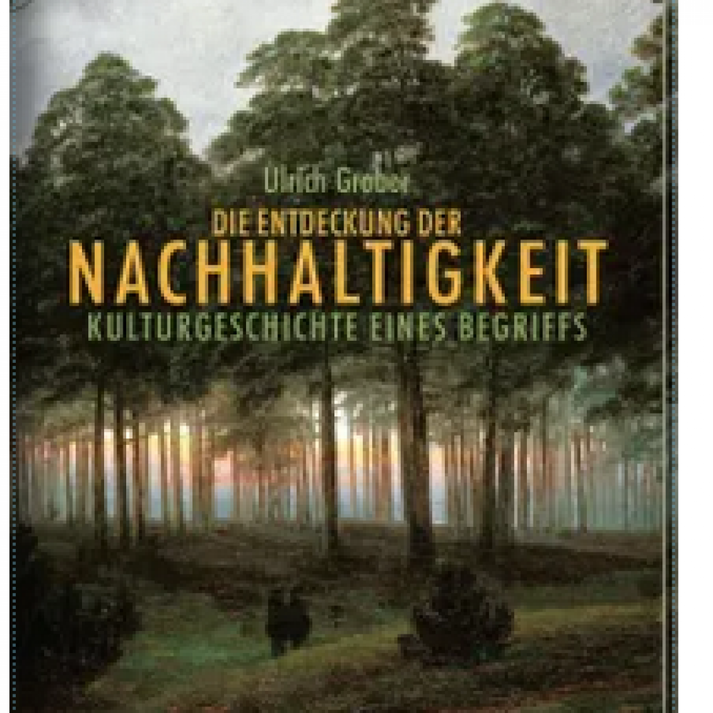 Die Entdeckung der Nachhaltigkeit