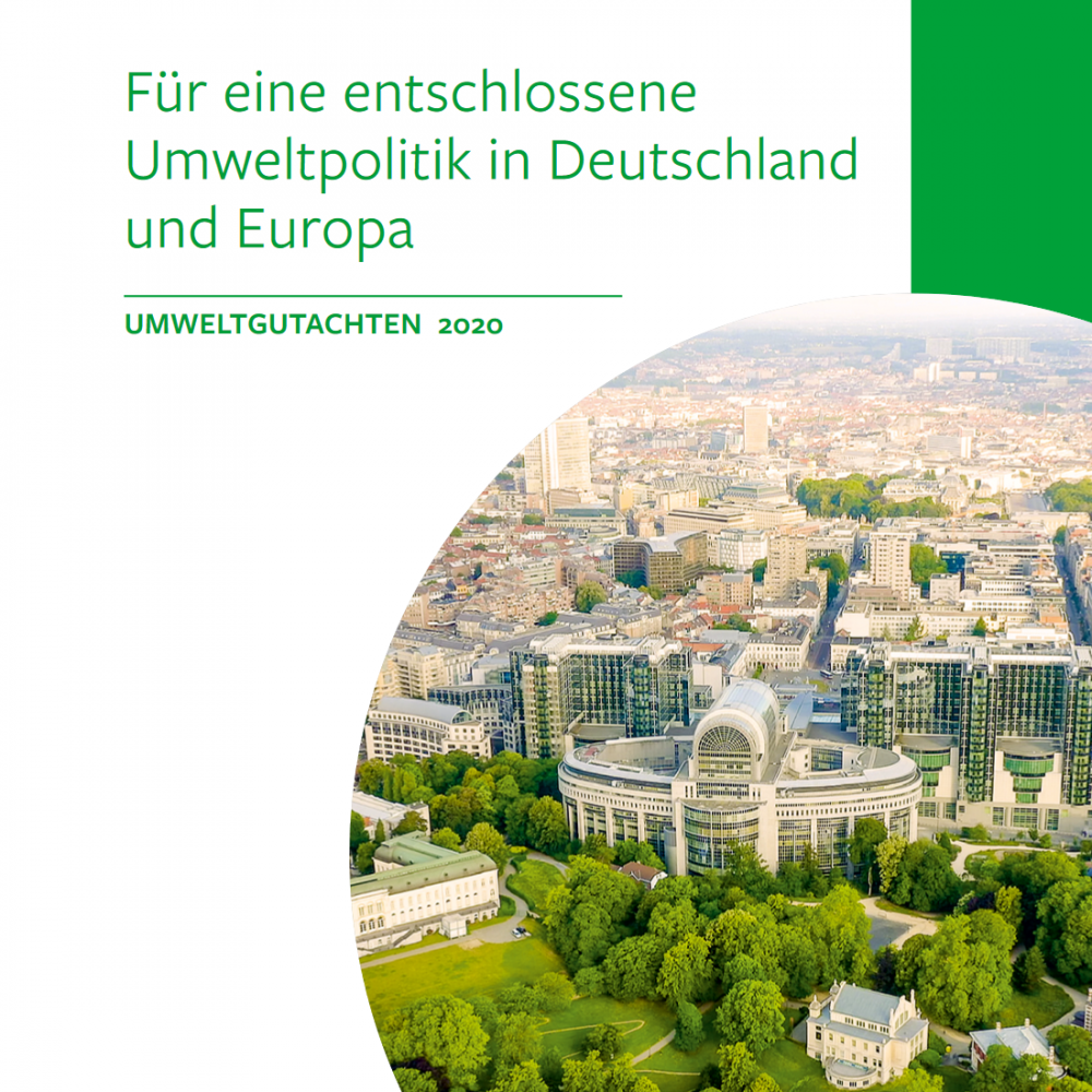 Umweltgutachten 2020: Für eine entschlossene Umweltpolitik in Deutschland und Europa